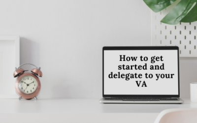 How to get started and delegate to your Virtual Assistant